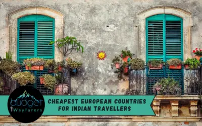 Cheapest European Countries for Indian Travellers