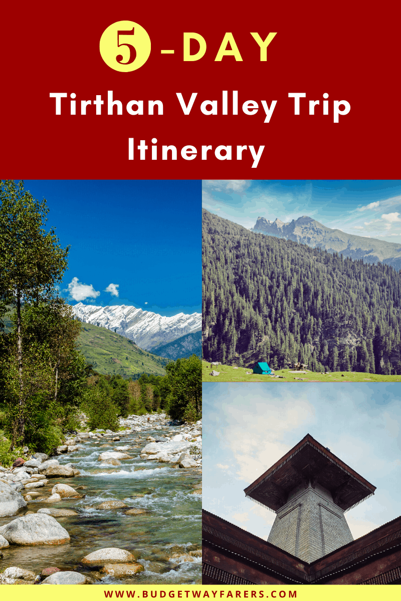 Tirthan Valley Trip Itinerary