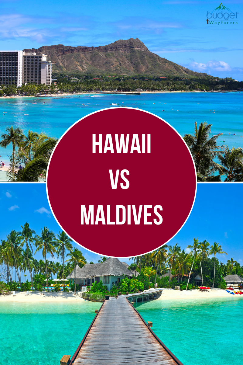 Hawaii Versus Maldives