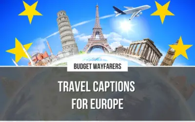 Looking For Some Out of the World Euro Trip Quotes For Captioning Your Travel Pictures?
