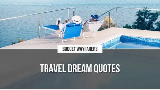 Journey to Your Dream Destinations with These Travel Quotes